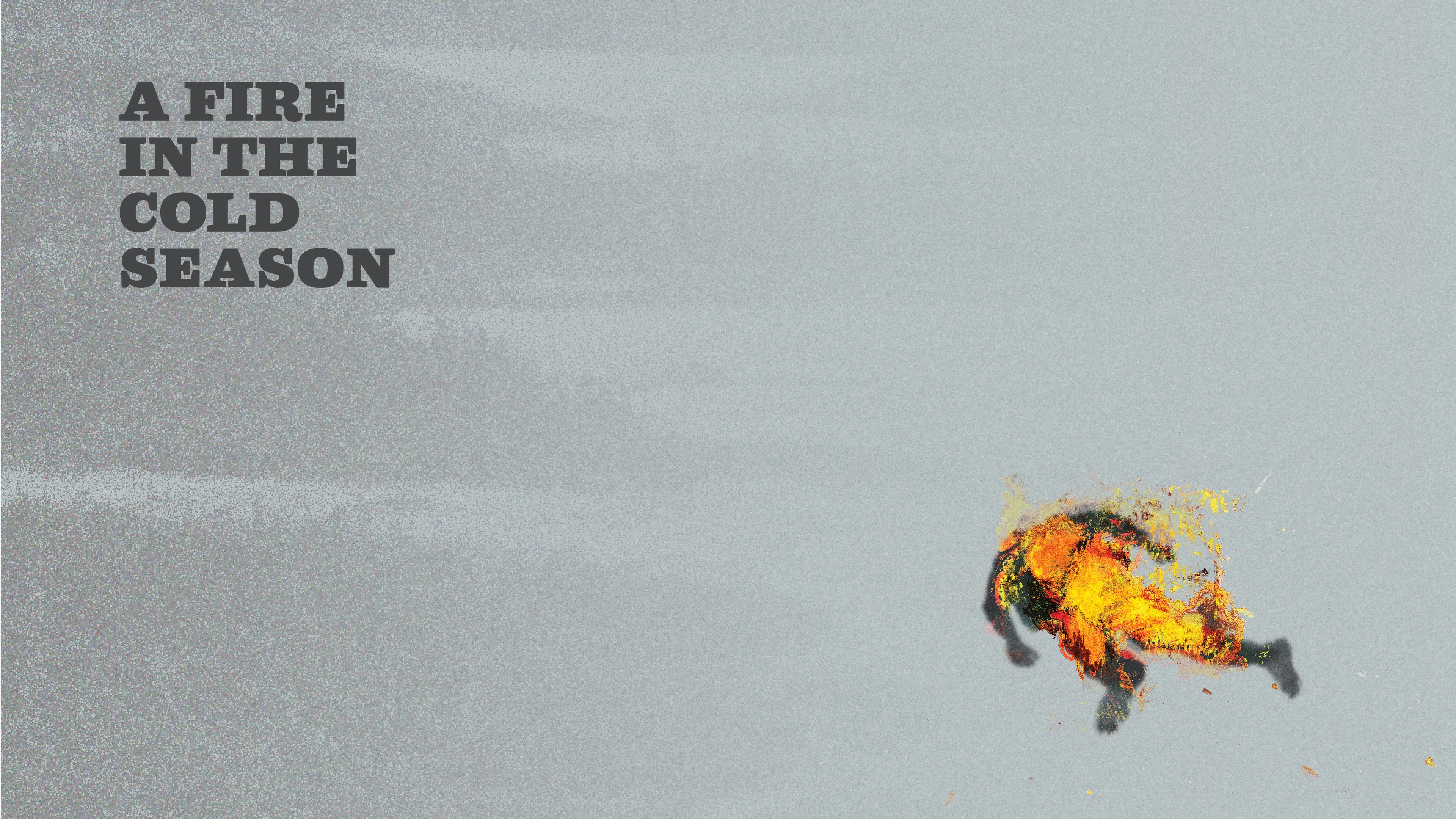 A Fire in the Cold Season poster